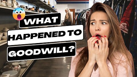 Rising Prices at Goodwill: TikToker Exposes Surprising Truth About Secondhand Deals