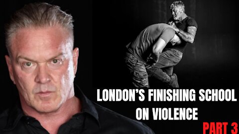 London's Finishing School On Violence With Lee Morrison Part 3