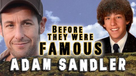 ADAM SANDLER - Before They Were Famous