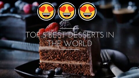 Top 5 Best Desserts In The World Top 5 Desserts Desserts Baking Pro