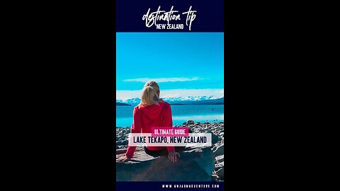 Ultimate guide Lake Tekapo | #travelcontentcreator #newzealand #laketekapo