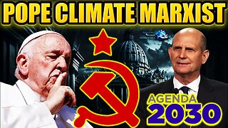 Pope Promotes Socialism Communism Sunday Law. Adventist Ted Wilson Interfaith Climate Marxist Gospel