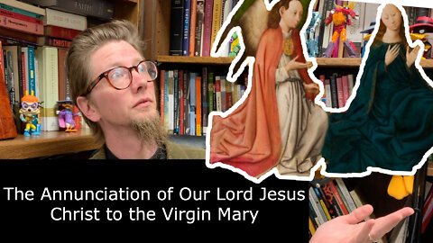 The Annunciation of Our Lord | #incarnation #anglican #theology