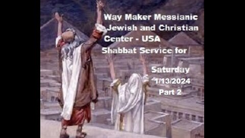 Parashat Va'era - Shabbat Service for 1.13.24 - Part 2