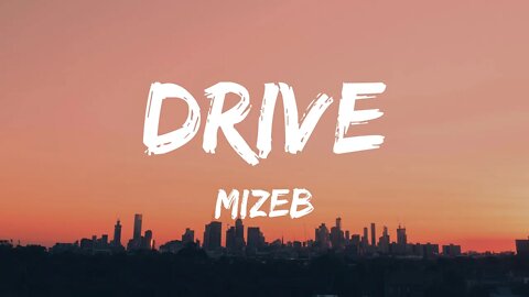 MiZeb - Drive (Lyrics)