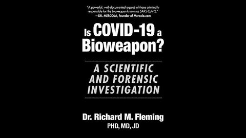 Dr Richard M Fleming | Testified under Oath: COVID IS A BIOWEAPON