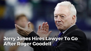 Jerry Jones Hires Lawyer To Go After Roger Goodell