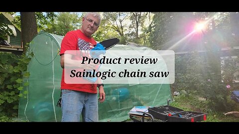Product review Sainlogic Chain Saw