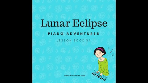 Piano Adventures Lesson Book 3A - Lunar Eclipse
