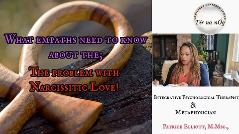 What Empaths Need to Know About Narcissistic Love | Esoteric Philosophy | Shadow Work