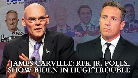 James Carville: RFK Jr. Polls Show Biden In Huge Trouble