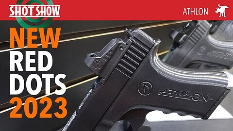 New Athlon pistol Red Dots 2023