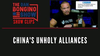 China's Unholy Alliances - Dan Bongino Show Clips