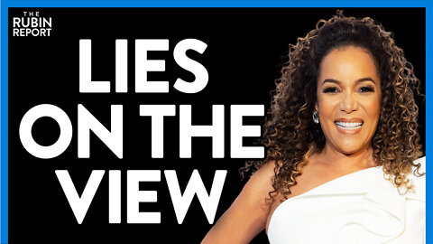 'The View' Lies to It's Audience's Face as Sunny Hostin Makes This Claim | DM CLIPS | Rubin Report