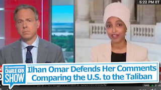 Ilhan Omar Defends Her Comments Comparing the U.S. to the Taliban