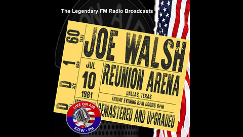 Joe Walsh: Legendary FM Broadcasts-Reunion Arena-Dallas, TX-1981 (Full Album)