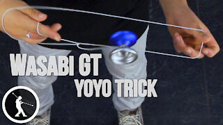 Wasabi GT Yoyo Trick - Learn How