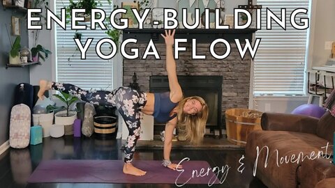 Energy Building Yoga Flow || Yoga Flow for Energy and Movement || Yoga with Stephanie
