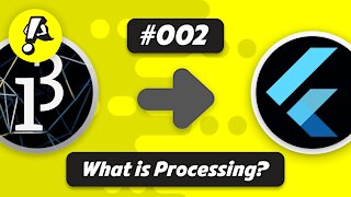 Ep. 002 - What is Processing? | Flutter Processing
