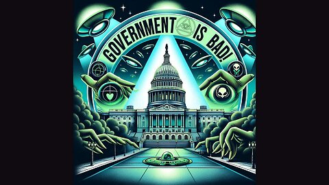 Episode 63 - "Government is BAD!" | Uncovering Anomalies Podcast (UAP)
