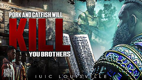PORK AND CATFISH KILL YOUR BROTHERS!