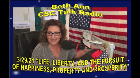 3/29: "LIFE, LIBERTY, AND THE PURSUIT OF HAPPINESS, PROPERTY AND PROSPERITY"