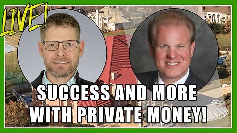 Success & More With Private Money!!!