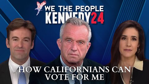 RFK Jr.: How Californians Can Vote For Me