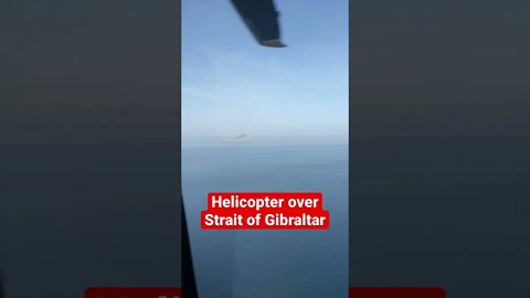 Crossing Strait of Gibraltar via Helicopter #shorts