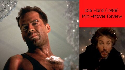 Die Hard (1988) Mini-Movie Review