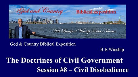 283 - The Doctrines of Civil Government - Session #8