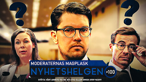 Nyhetshelgen #100 – Moderaternas magplask, kärnkraftskärlek, krav på tredje kön