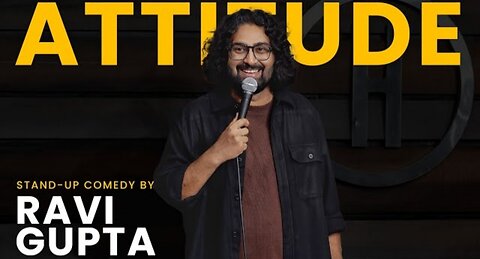 Attitude | Stand-up Comedy by Ravi Gupta