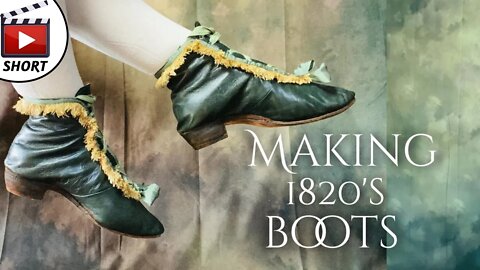 Making 1820's Boots #shorts