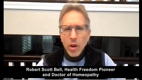 Legendary Health Freedom Advocate and Homeopath Robert Scott Bell: Does He Have the Answers We Need?