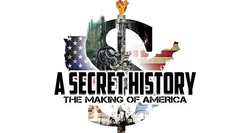 A Secret History: The Making of America A Grand Design?