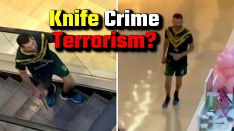 Knife Crime “Terrorism” in Australia