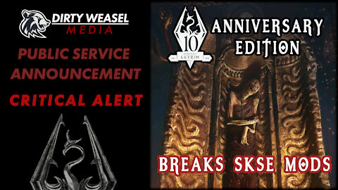 Skyrim Anniversary Edition Breaks SKSE Mods - PSA