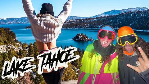 LAKE TAHOE WITH OVERSTOKED CRUE