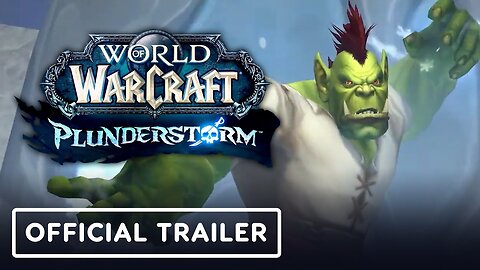 World of Warcraft: Plunderstorm - Official Launch Trailer