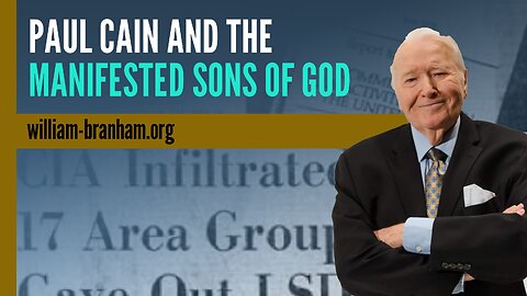 Paul Cain and the Manifested Sons of God