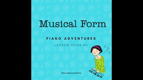 Piano Adventures Lesson Book 3A - Musical Form