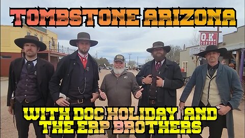 Travel Vlog 23 - Episode 13 / Tombstone Arizona / Walk Thru The Town and The O.K. Corral