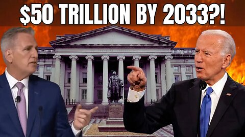 Biden ADMITS $50 TRILLION National Debt By 2033! Will Banks BUY In Without DIGITAL CURRENCY?