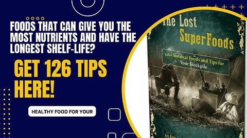 The Lost SuperFoods 126 Survival Foods and Tips