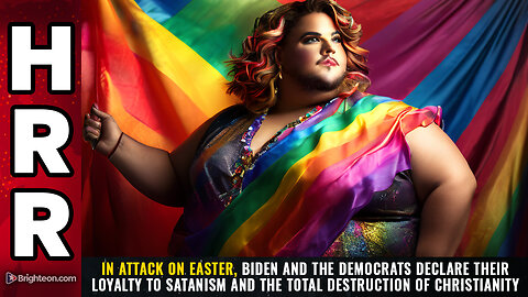 In attack on Easter, Biden and the Democrats declare their loyalty to SATANISM...