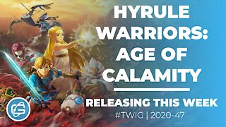 HYRULE WARRIORS: AGE OF CALAMITY (TRAILER) - THIS WEEK IN GAMING - WEEK 47 2020