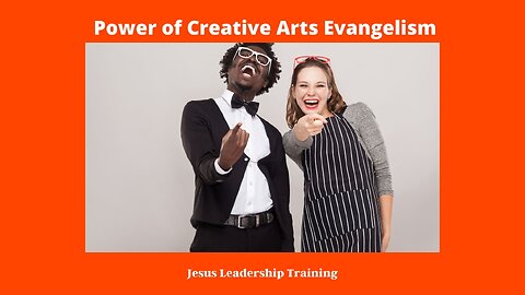 Power of Creative Arts Evangelism