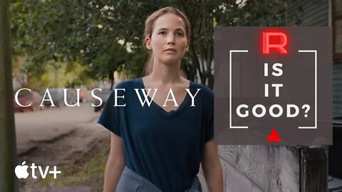 Causeway Movie Review - Is It Good?