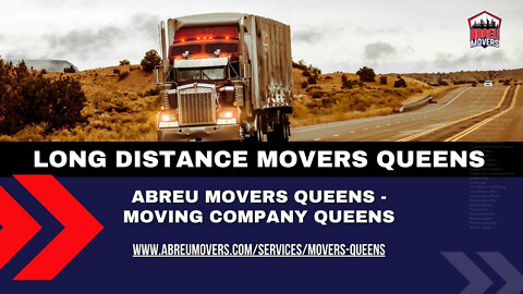Long Distance Movers Queens | Abreu Movers Queens - Moving Company Queens